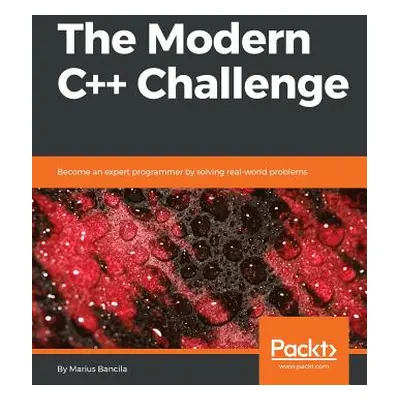 "The Modern C++ Challenge: Become an expert programmer by solving real-world problems" - "" ("Ba