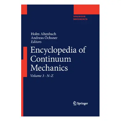 "Encyclopedia of Continuum Mechanics" - "" ("Altenbach Holm")