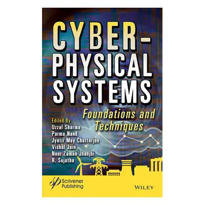 "Cyber-Physical Systems: Foundations and Techniques" - "" ("Sharma Uzzal")