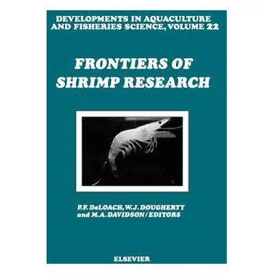 "Frontiers of Shrimp Research: Volume 22" - "" ("Deloach P. F.")