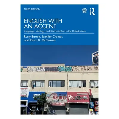 "English with an Accent: Language, Ideology, and Discrimination in the United States" - "" ("Bar