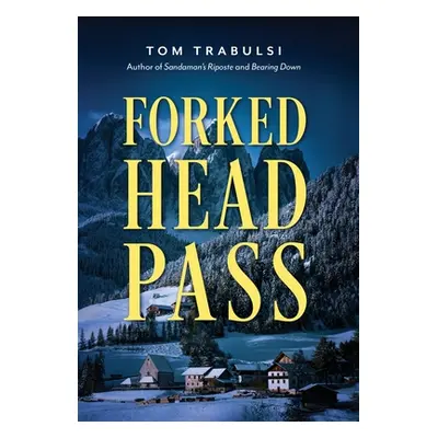 "Forked Head Pass" - "" ("Trabulsi Tom")