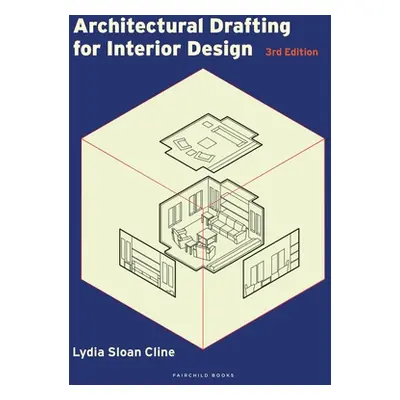 "Architectural Drafting for Interior Design" - "Bundle Book + Studio Access Card" ("Cline Lydia 