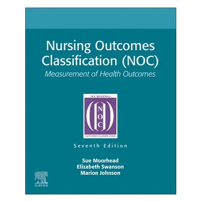 "Nursing Outcomes Classification (Noc): Measurement of Health Outcomes" - "" ("Moorhead Sue")