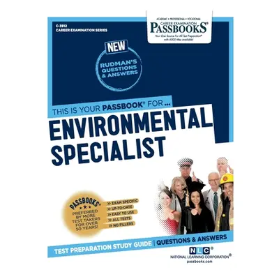 "Environmental Specialist (C-3912): Passbooks Study Guide Volume 3912" - "" ("National Learning 