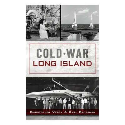 "Cold War Long Island" - "" ("Verga Christopher")