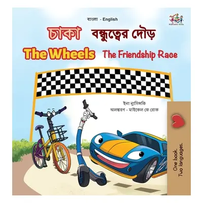 "The Wheels The Friendship Race (Bengali English Bilingual Children's Book)" - "" ("Nusinsky Inn