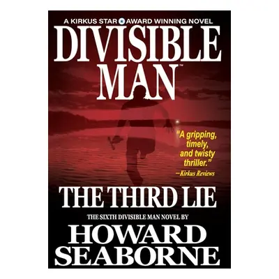 "Divisible Man - The Third Lie" - "" ("Seaborne Howard")