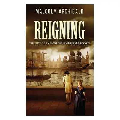 "Reigning" - "" ("Archibald Malcolm")