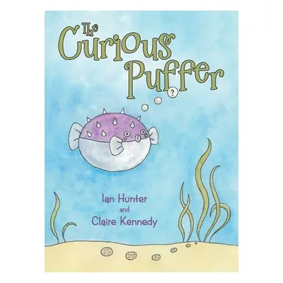 "The Curious Puffer" - "" ("Hunter Ian")