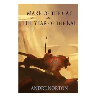 "Mark of the Cat and Year of the Rat" - "" ("Norton Andre")