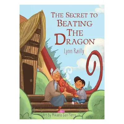 "The Secret to Beating the Dragon" - "" ("Reilly Lynn")