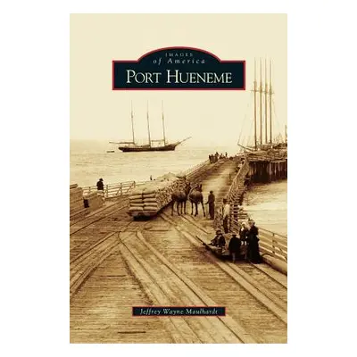 "Port Hueneme" - "" ("Maulhardt Jeffrey Wayne")