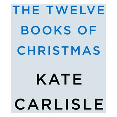 "The Twelve Books of Christmas" - "" ("Carlisle Kate")