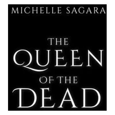 "The Queen of the Dead" - "" ("Sagara Michelle")