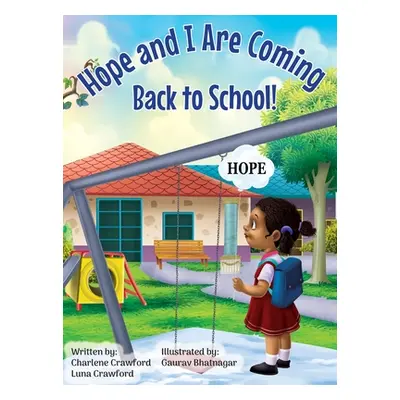 "Hope and I Are Coming Back to School" - "" ("Crawford Charlene")