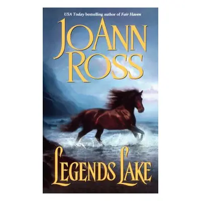 "Legends Lake" - "" ("Ross Joann")