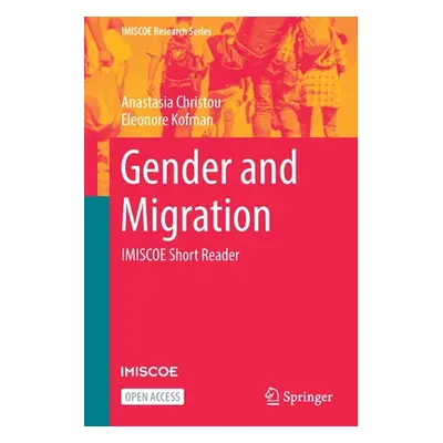 "Gender and Migration: IMISCOE Short Reader" - "" ("Christou Anastasia")