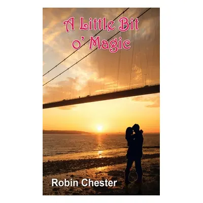 "A Little Bit o' Magic" - "" ("Chester Robin")