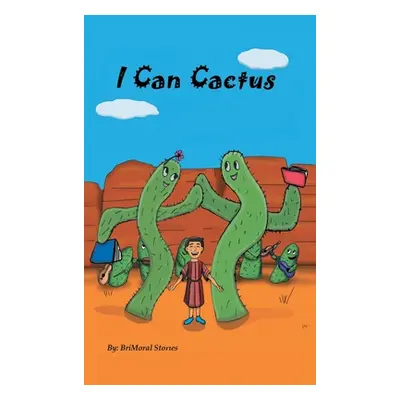 "I Can Cactus" - "" ("Stories Brimoral")