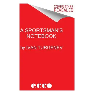 "A Sportsman's Notebook: Stories" - "" ("Turgenev Ivan Sergeevich")