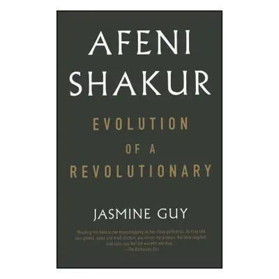 "Afeni Shakur: Evolution of a Revolutionary" - "" ("Guy Jasmine")