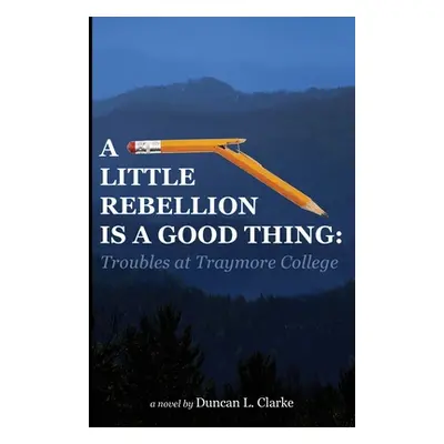 "A Little Rebellion Is a Good Thing: Troubles at Traymore College" - "" ("Clarke Duncan")