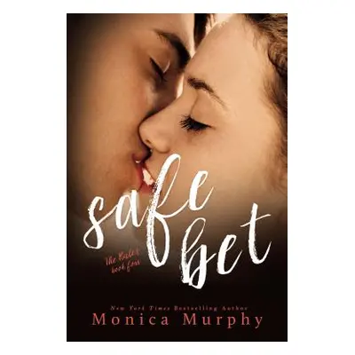 "Safe Bet" - "" ("Murphy Monica")