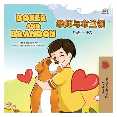 "Boxer and Brandon (English Chinese Bilingual Children's Book): Mandarin Simplified" - "" ("Book