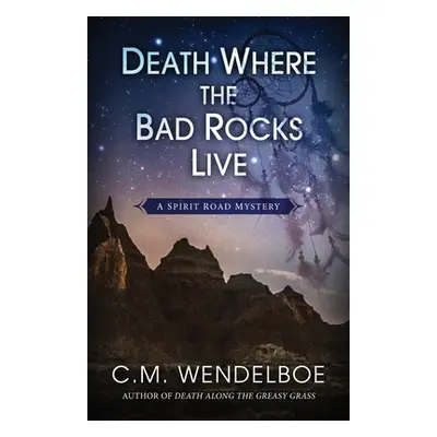 "Death Where the Bad Rocks Live" - "" ("Wendelboe C. M.")