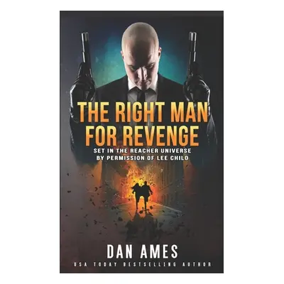 "The Jack Reacher Cases (The Right Man For Revenge)" - "" ("Ames Dan")