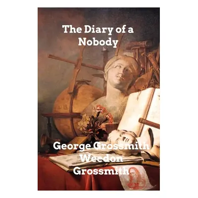 "The Diary of a Nobody" - "" ("Grossmith George")