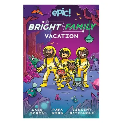 "The Bright Family: Vacation: Volume 2" - "" ("Soria Gabe")