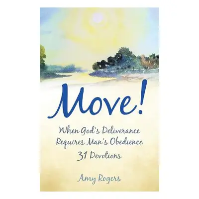 "Move!" - "" ("Rogers Amy")