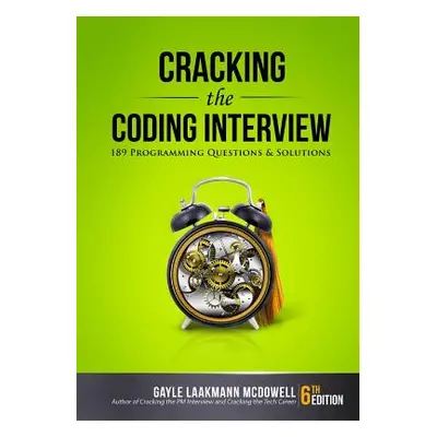 Cracking the Coding Interview: 189 Programming Questions and Solutions (McDowell Gayle Laakmann)