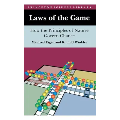 "Laws of the Game: How the Principles of Nature Govern Chance" - "" ("Eigen Manfred")