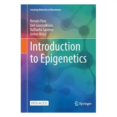 "Introduction to Epigenetics" - "" ("Paro Renato")