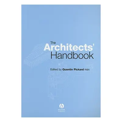 "The Architects' Handbook" - "" ("Pickard Quentin")