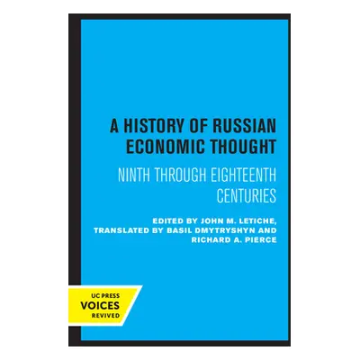 "A History of Russian Economic Thought: Ninth Through Eighteenth Centuries" - "" ("Letiche John 