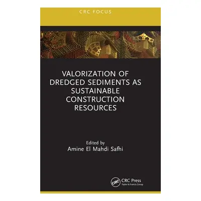 "Valorization of Dredged Sediments as Sustainable Construction Resources" - "" ("Safhi Amine El 