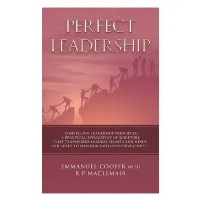 "Perfect Leadership" - "" ("Cooper Emmanuel")