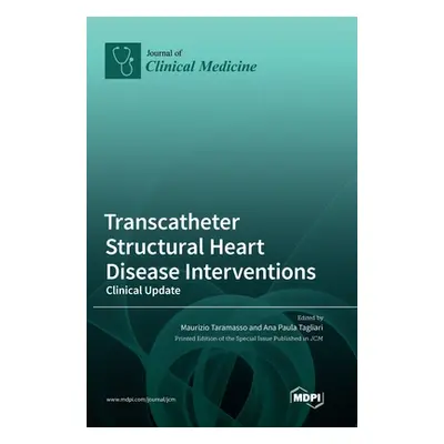 "Transcatheter Structural Heart Disease Interventions: Clinical Update" - "" ("Taramasso Maurizi