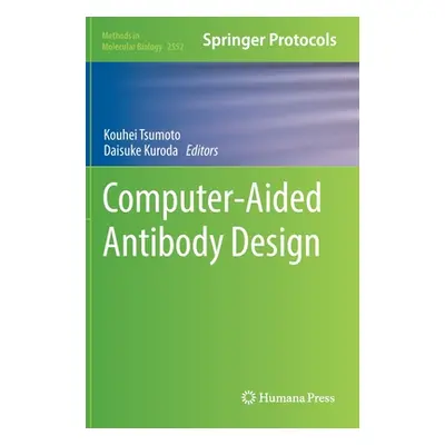 "Computer-Aided Antibody Design" - "" ("Tsumoto Kouhei")