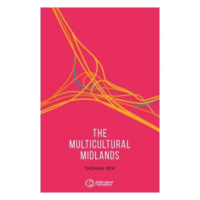 "The Multicultural Midlands" - "" ("Kew Tom")