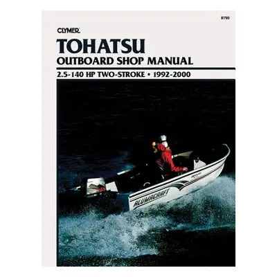 "Tohatsu 2.5-140 HP 2-Stroke Outboards (1992-2000) Service Repair Manual" - "" ("Haynes Publishi