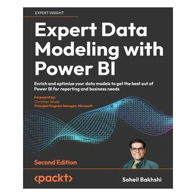 "Expert Data Modeling with Power BI - Second Edition: Enrich and optimize your data models to ge