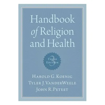 "Handbook of Religion and Health" - "" ("Koenig Harold G.")