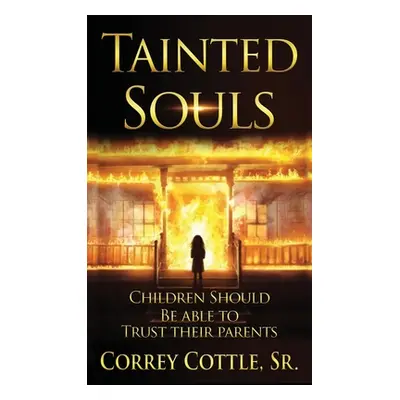 "Tainted Souls" - "" ("Cottle Correy")