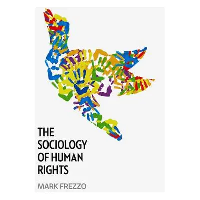 "The Sociology of Human Rights" - "" ("Frezzo Mark")