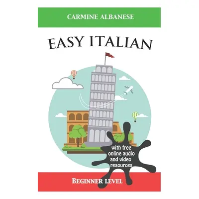 "Easy Italian: Beginner level" - "" ("Albanese Carmine")